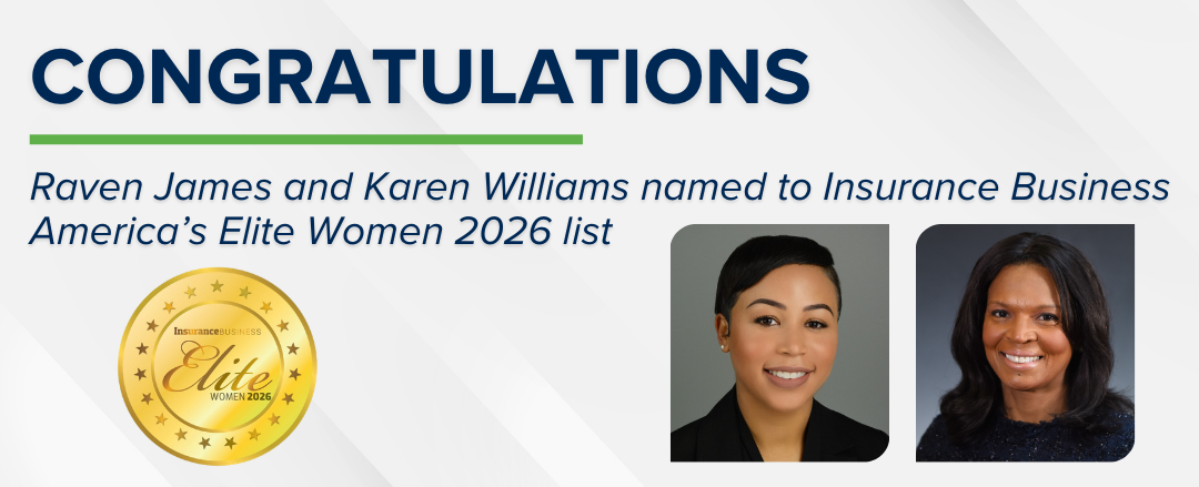 Raven James and Karen Williams named to Insurance Business America’s Elite Women 2026 list Raven James and Karen Williams named to Insurance Business America’s Elite Women 2026 list